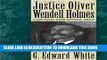 [New] Justice Oliver Wendell Holmes: Law and the Inner Self Exclusive Online