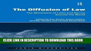 [PDF] The Diffusion of Law: The Movement of Laws and Norms Around the World (Juris Diversitas)