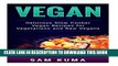 [PDF] Vegan: Delicious Slow Cooker Vegan Recipes for Vegetarians and Raw Vegans (The Ultimate