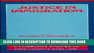 [New] Justice in Immigration (Cambridge Studies in Philosophy and Law) Exclusive Online