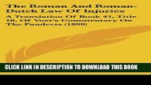 [PDF] The Roman And Roman-Dutch Law Of Injuries: A Translation Of Book 47, Title 10, Of Voet s