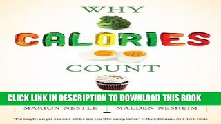 [PDF] Why Calories Count: From Science to Politics (California Studies in Food and Culture)
