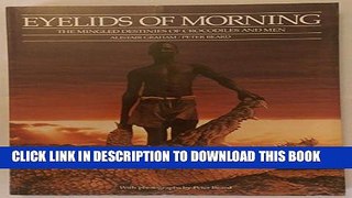 [PDF] Eyelids of Morning: The Mingled Destinies of Crocodiles and Men Full Online