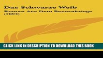 [PDF] Das Schwarze Weib: Roman Aus Dem Bauernkriege (1894) (German Edition) Popular Online