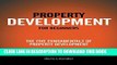 [PDF] Property Development For Beginners: The Five Fundamentals Of Property Development Full Online