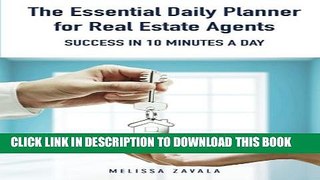 [PDF] The Essential Daily Planner for Real Estate Agents: Success in 10 Minutes a Day Full Colection