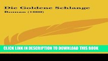 [PDF] Die Goldene Schlange: Roman (1888) (German Edition) Popular Colection
