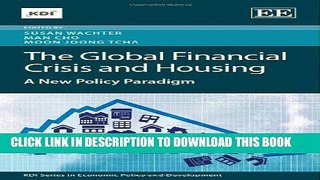 [PDF] The Global Financial Crisis and Housing: A New Policy Paradigm Full Online