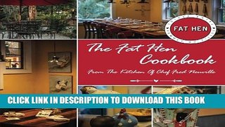 [PDF] The Fat Hen Cookbook: Celebrating French Lowcountry Cuisine Popular Online