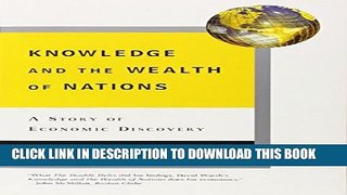 [PDF] Knowledge and the Wealth of Nations: A Story of Economic Discovery Full Online