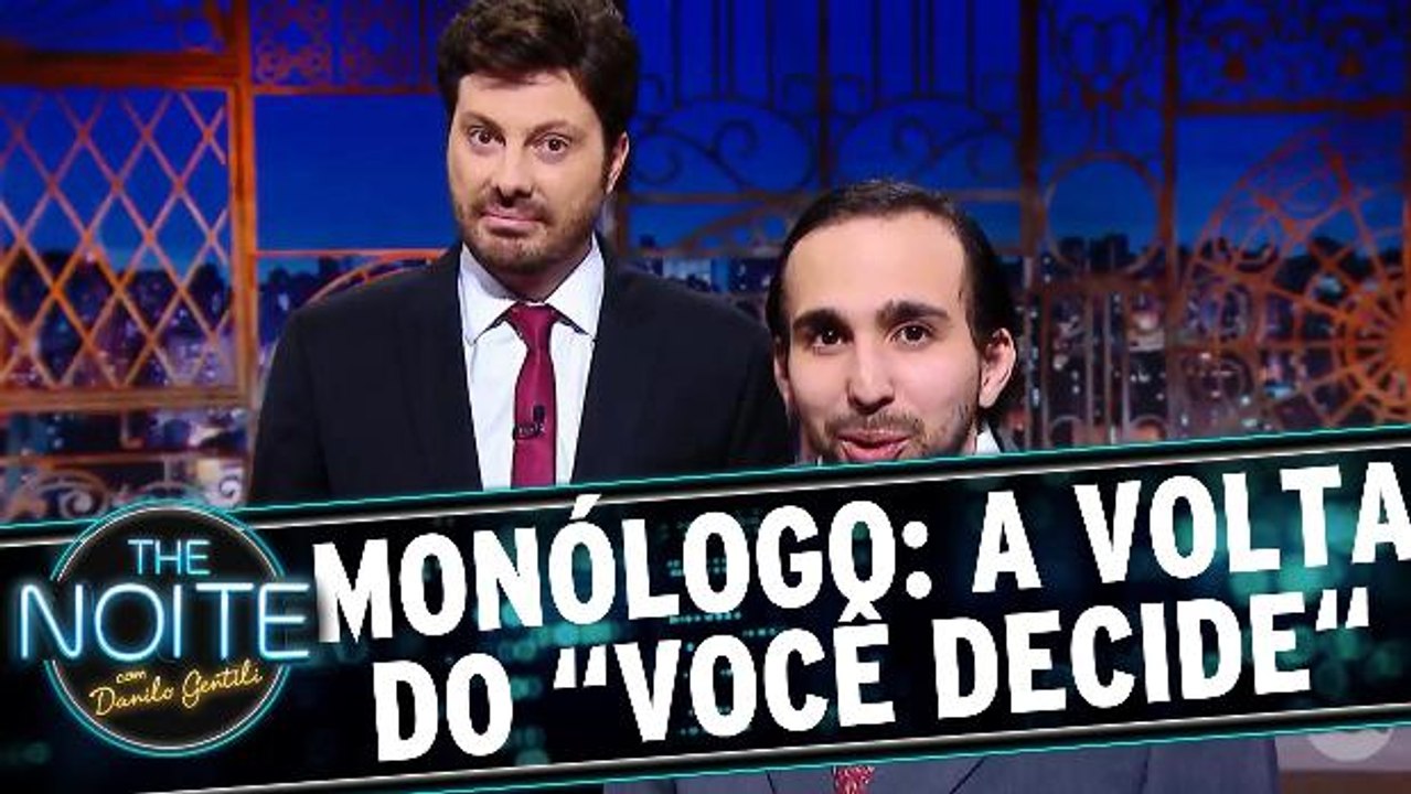 Monólogo: A volta do `Você Decide`