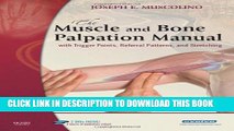 New Book The Muscle and Bone Palpation Manual with Trigger Points, Referral Patterns and Stretching