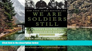 Big Deals  We Are Soldiers Still: A Journey Back to the Battlefields of Vietnam  Best Seller Books