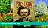Big Deals  Poe-Land: The Hallowed Haunts of Edgar Allan Poe  Full Read Best Seller