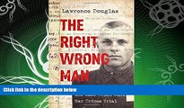 different   The Right Wrong Man: John Demjanjuk and the Last Great Nazi War Crimes Trial