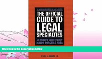 FAVORITE BOOK  Official Guide to Legal Specialties (Career Guides)