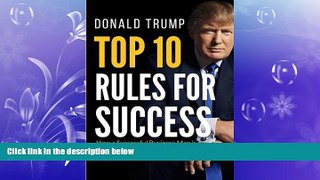 complete  Donald Trump Top 10 Rules for Success