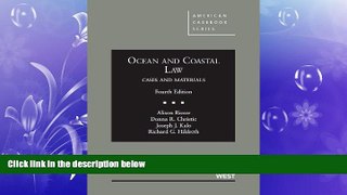 complete  Ocean and Coastal Law, Cases and Materials (American Casebook Series)