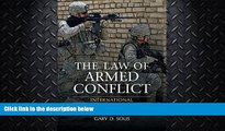 complete  The Law of Armed Conflict: International Humanitarian Law in War
