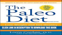 New Book The Paleo Diet Revised: Lose Weight and Get Healthy by Eating the Foods You Were Designed