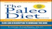 New Book The Paleo Diet Revised: Lose Weight and Get Healthy by Eating the Foods You Were Designed