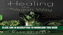 Collection Book Healing the Vegan Way: Plant-Based Eating for Optimal Health and Wellness