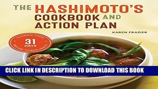 Collection Book Hashimoto s Cookbook and Action Plan: 31 Days to Eliminate Toxins and Restore