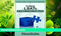 FULL ONLINE  The PowerScore LSAT Deconstructed Series: Three LSATs Deconstructed