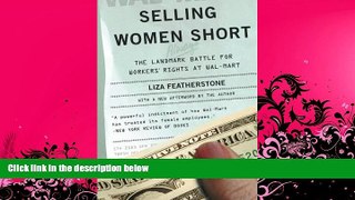 read here  Selling Women Short: The Landmark Battle for Workers  Rights at Wal-Mart