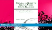 complete  The Simple Guide to Special Needs Estate Planning: Special Needs Estate Planning