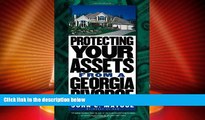 Big Deals  Protecting Your Assets from a Georgia Divorce (Successful Divorce)  Full Read Most Wanted