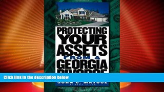 Big Deals  Protecting Your Assets from a Georgia Divorce (Successful Divorce)  Full Read Most Wanted