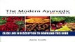 New Book The Modern Ayurvedic Cookbook: Healthful, Healing Recipes for Life