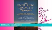 FAVORITE BOOK  The Enduring Legacy of Rodriguez: Creating New Pathways to Equal Educational