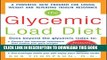 [PDF] The Glycemic-Load Diet: A powerful new program for losing weight and reversing insulin