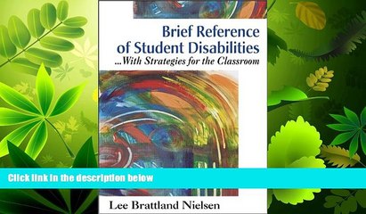 FAVORITE BOOK  Brief Reference of Student Disabilities: With Strategies for the Classroom