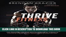 New Book Thrive Fitness: The Program for Peak Mental   Physical Strength Fueled by Clean,