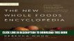 Collection Book The New Whole Foods Encyclopedia: A Comprehensive Resource for Healthy Eating