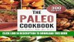 Collection Book Paleo Cookbook: 300 Delicious Paleo Diet Recipes