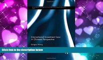 read here  International Investment Law: A Chinese Perspective (Routledge Research in