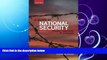 read here  A Guide to National Security: Threats, Responses and Strategies