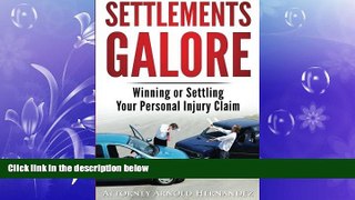 read here  Settlements Galore: Winning or Settling Your Personal Injury Claim