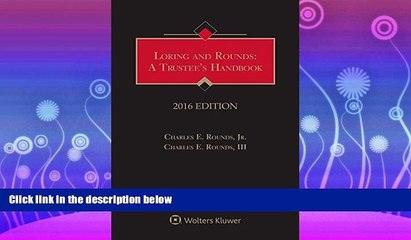 read here  Loring and Rounds: A Trustees Handbook, 2016 Edition