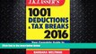 FULL ONLINE  J.K. Lasser s 1001 Deductions and Tax Breaks 2016: Your Complete Guide to Everything