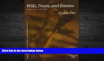 different   Exam Pro on Wills, Trusts, and Estates