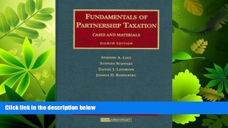 GET PDF  Fundamentals of Partnership Taxation, Cases and Materials (University Casebook Series)