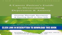Collection Book A Cancer Patient s Guide to Overcoming Depression and Anxiety: Getting Through