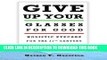 Collection Book Give Up Your Glasses for Good: Holistic Eyecare for the 21st Century