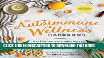New Book The Autoimmune Wellness Handbook: A DIY Guide to Living Well with Chronic Illness