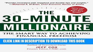 [PDF] The 30-Minute Millionaire: The Smart Way to Achieving Financial Freedom Popular Online